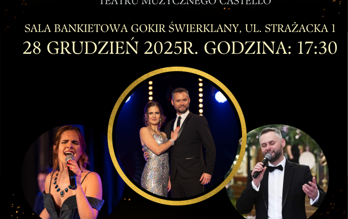 Świąteczny KONCERT w wykonaniu solistów Teatru Muzycznego CASTELLO