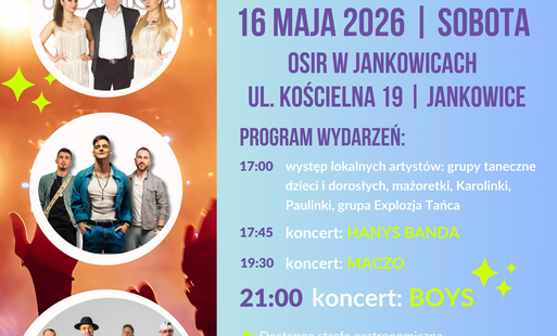 festyn z okazji OTWARCIA SCENY W JANKOWICACH - 16.05.26r.