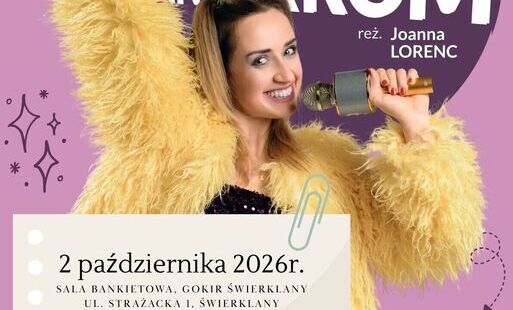 "Zowdy chciałach być aktorkom" - 2 października 2026r. 
