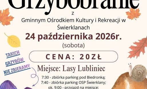 GRZYBOBRANIE - 24.10.2026r.